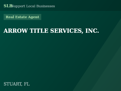 ARROW TITLE SERVICES, INC. — Real Estate Agent in STUART, FL