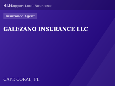 GALEZANO INSURANCE LLC — Insurance Agent in CAPE CORAL, FL