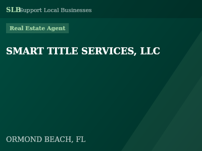 SMART TITLE SERVICES, LLC — Real Estate Agent in ORMOND BEACH, FL