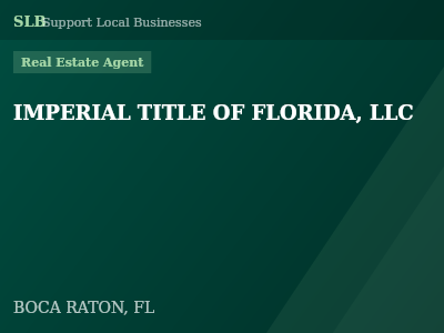 IMPERIAL TITLE OF FLORIDA, LLC — Real Estate Agent in BOCA RATON, FL