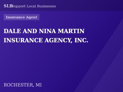 DALE AND NINA MARTIN INSURANCE AGENCY, INC. — Insurance Agent in ROCHESTER, MI