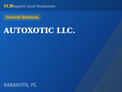 AUTOXOTIC LLC. — General Business in SARASOTA, FL