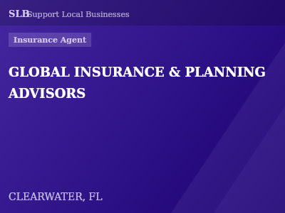 GLOBAL INSURANCE & PLANNING ADVISORS — Insurance Agent in CLEARWATER, FL