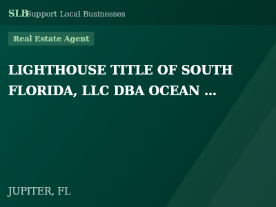 LIGHTHOUSE TITLE OF SOUTH FLORIDA, LLC DBA OCEAN VIEW TITLE & ESCROW — Real Estate Agent in JUPITER, FL