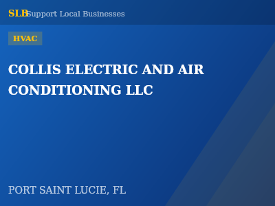 COLLIS ELECTRIC AND AIR CONDITIONING LLC — HVAC in PORT SAINT LUCIE, FL