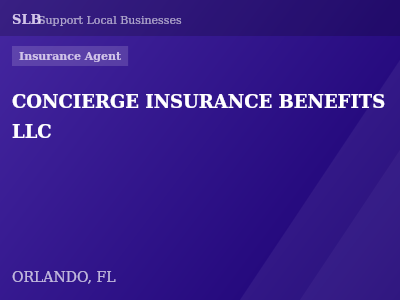 CONCIERGE INSURANCE BENEFITS LLC — Insurance Agent in ORLANDO, FL