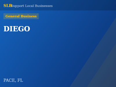 DIEGO — General Business in PACE, FL