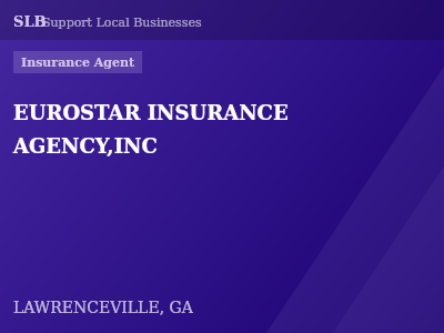EUROSTAR INSURANCE AGENCY,INC — Insurance Agent in LAWRENCEVILLE, GA