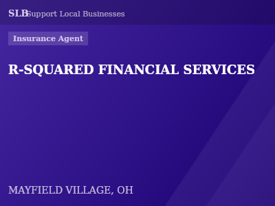 R-SQUARED FINANCIAL SERVICES — Insurance Agent in MAYFIELD VILLAGE, OH