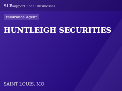 HUNTLEIGH SECURITIES — Insurance Agent in SAINT LOUIS, MO