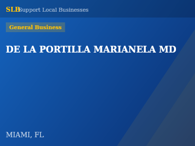 DE LA PORTILLA MARIANELA MD — General Business in MIAMI, FL