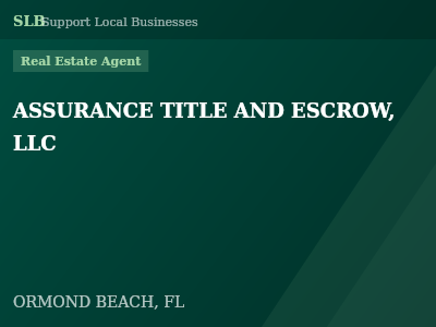 ASSURANCE TITLE AND ESCROW, LLC — Real Estate Agent in ORMOND BEACH, FL