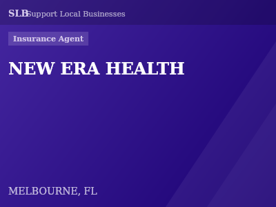 NEW ERA HEALTH — Insurance Agent in MELBOURNE, FL