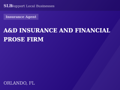 A&D INSURANCE AND FINANCIAL PROSE FIRM — Insurance Agent in ORLANDO, FL