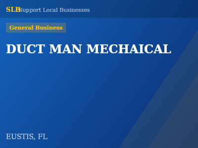 DUCT MAN MECHAICAL — General Business in EUSTIS, FL