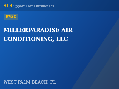 MILLERPARADISE AIR CONDITIONING, LLC — HVAC in WEST PALM BEACH, FL