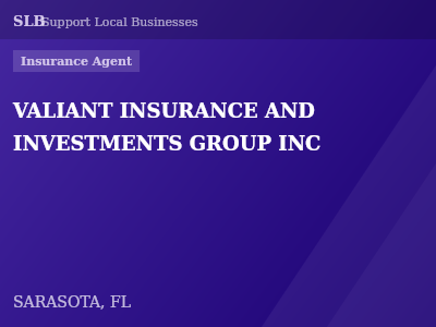 VALIANT INSURANCE AND INVESTMENTS GROUP INC — Insurance Agent in SARASOTA, FL