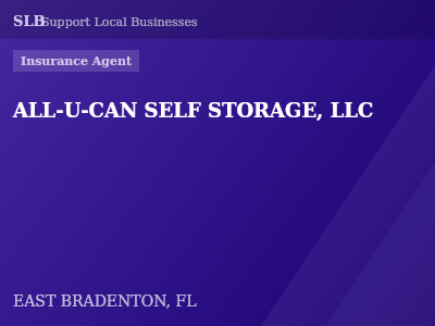 ALL-U-CAN SELF STORAGE, LLC — Insurance Agent in EAST BRADENTON, FL