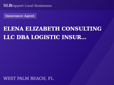 ELENA ELIZABETH CONSULTING LLC DBA LOGISTIC INSURANCE SERVICES — Insurance Agent in WEST PALM BEACH, FL