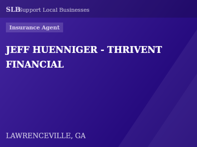 JEFF HUENNIGER - THRIVENT FINANCIAL — Insurance Agent in LAWRENCEVILLE, GA