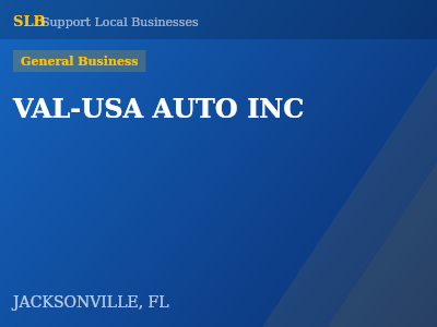 VAL-USA AUTO INC — General Business in JACKSONVILLE, FL