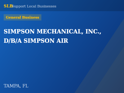 SIMPSON MECHANICAL, INC., D/B/A SIMPSON AIR — General Business in TAMPA, FL