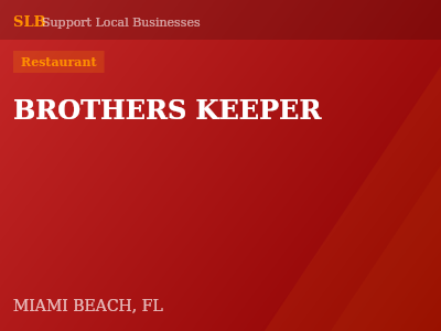 BROTHERS KEEPER — Restaurant in MIAMI BEACH, FL