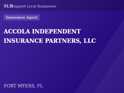ACCOLA INDEPENDENT INSURANCE PARTNERS, LLC — Insurance Agent in FORT MYERS, FL