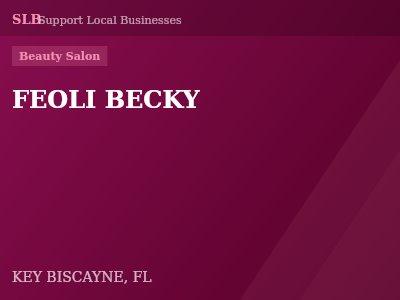 FEOLI BECKY — Beauty Salon in KEY BISCAYNE, FL