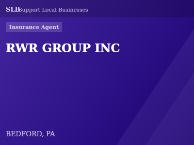 RWR GROUP INC — Insurance Agent in BEDFORD, PA