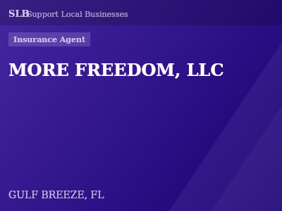 MORE FREEDOM, LLC — Insurance Agent in GULF BREEZE, FL
