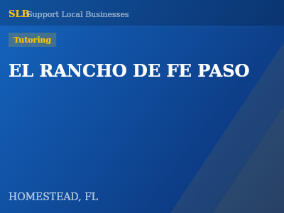 EL RANCHO DE FE PASO — Tutoring in HOMESTEAD, FL