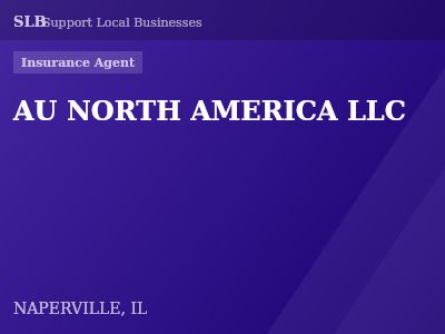AU NORTH AMERICA LLC — Insurance Agent in NAPERVILLE, IL