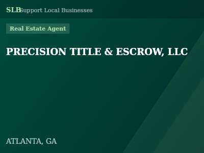 PRECISION TITLE & ESCROW, LLC — Real Estate Agent in ATLANTA, GA