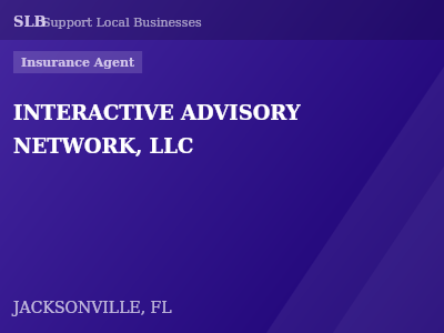 INTERACTIVE ADVISORY NETWORK, LLC — Insurance Agent in JACKSONVILLE, FL