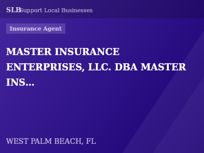 MASTER INSURANCE ENTERPRISES, LLC. DBA MASTER INSURANCE ASSOCIATES — Insurance Agent in WEST PALM BEACH, FL