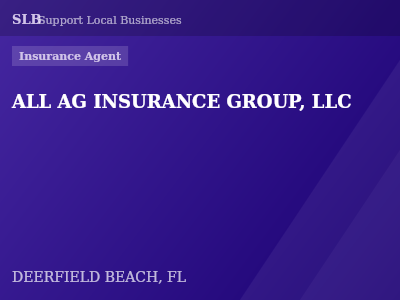 ALL AG INSURANCE GROUP, LLC — Insurance Agent in DEERFIELD BEACH, FL