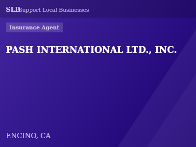 PASH INTERNATIONAL LTD., INC. — Insurance Agent in ENCINO, CA