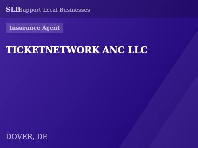 TICKETNETWORK ANC LLC — Insurance Agent in DOVER, DE