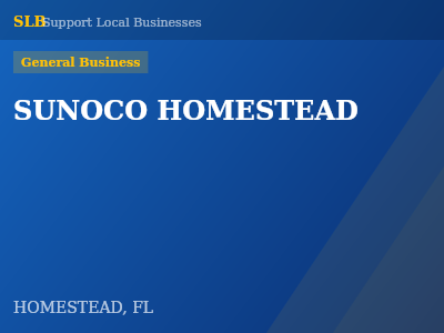 SUNOCO HOMESTEAD — General Business in HOMESTEAD, FL