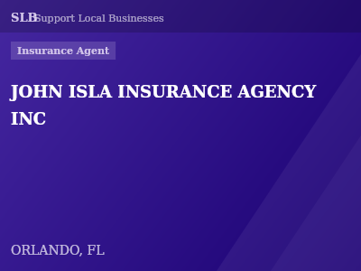 JOHN ISLA INSURANCE AGENCY INC — Insurance Agent in ORLANDO, FL