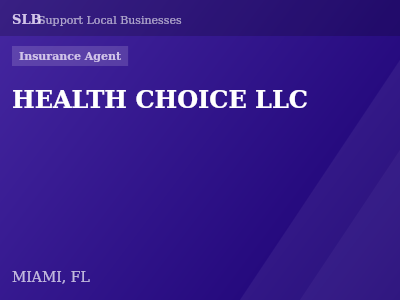 HEALTH CHOICE LLC — Insurance Agent in MIAMI, FL