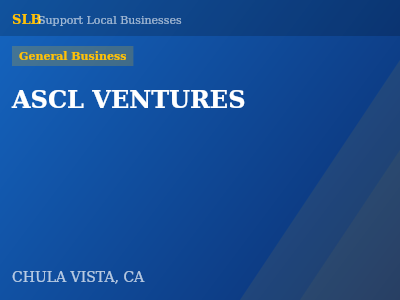 ASCL VENTURES — General Business in CHULA VISTA, CA