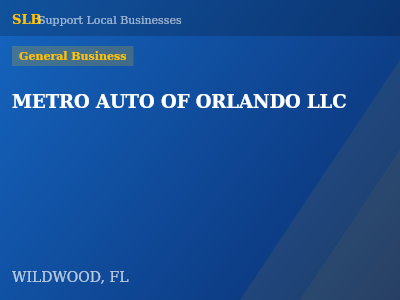 METRO AUTO OF ORLANDO LLC — General Business in WILDWOOD, FL