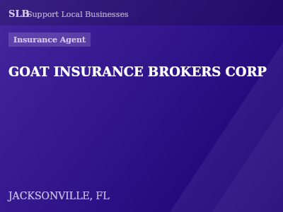 GOAT INSURANCE BROKERS CORP — Insurance Agent in JACKSONVILLE, FL