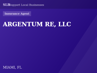 ARGENTUM RE, LLC — Insurance Agent in MIAMI, FL