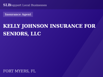 KELLY JOHNSON INSURANCE FOR SENIORS, LLC — Insurance Agent in FORT MYERS, FL