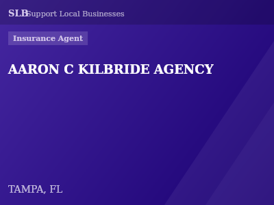 AARON C KILBRIDE AGENCY — Insurance Agent in TAMPA, FL