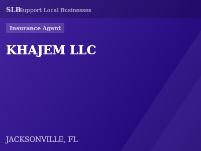 KHAJEM LLC — Insurance Agent in JACKSONVILLE, FL