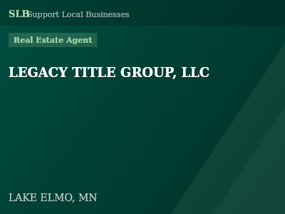 LEGACY TITLE GROUP, LLC — Real Estate Agent in LAKE ELMO, MN